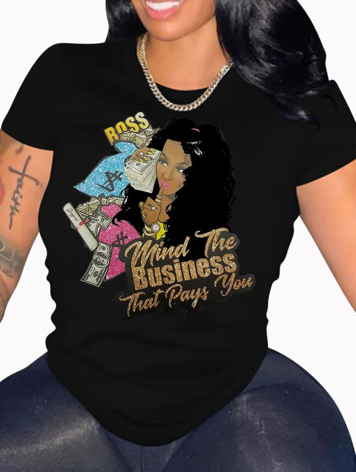 Mind the Business That Pays You Women's/ladies Shirt