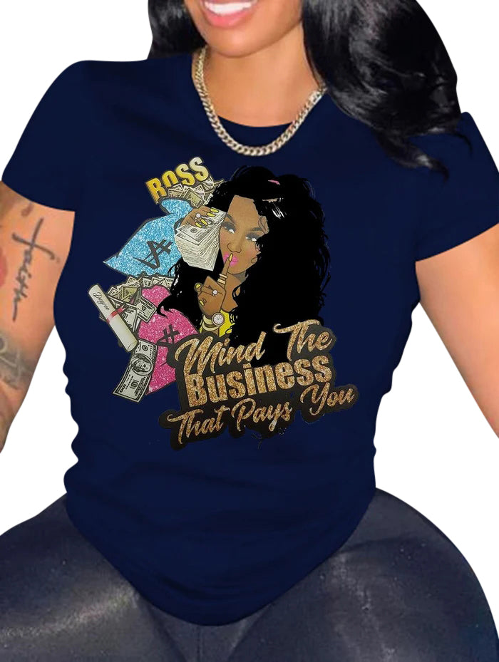 Mind the Business That Pays You Women's/ladies Shirt