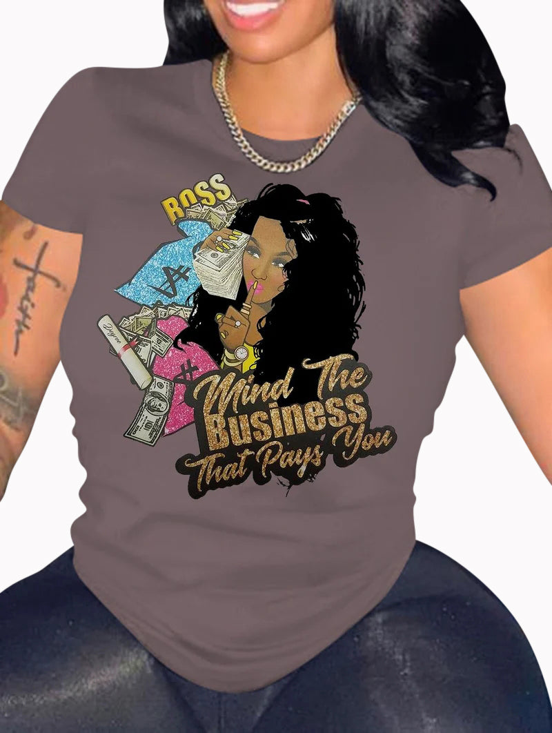 Mind the Business That Pays You Women's/ladies Shirt