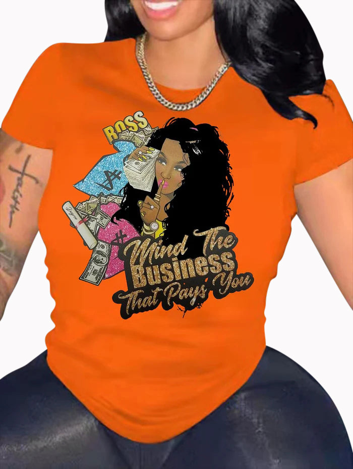 Mind the Business That Pays You Women's/ladies Shirt