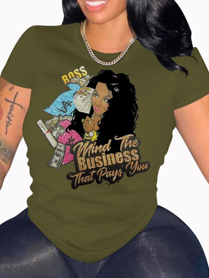Mind the Business That Pays You Women's/ladies Shirt